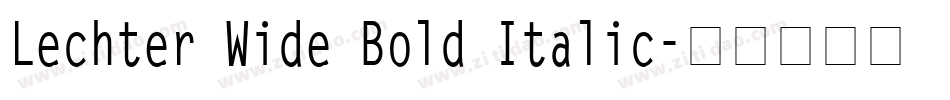 Lechter Wide Bold Italic字体转换